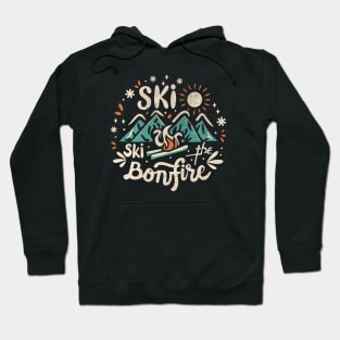 Ski the Bonfire Hoodie